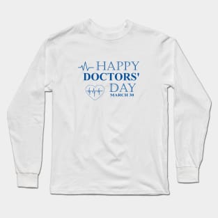 Happy Doctors' Day Long Sleeve T-Shirt